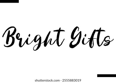 Bright Gifts Christmas quotes cursive text typography 