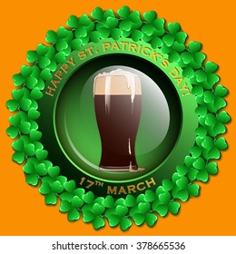 Bright glossy button or badge with traditional St.Patrick's day festive symbol. Glass of beer enclosed in clover leaf wreath. EPS10 vector illustration.