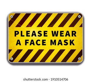 Bright glossy yellow and black metal plate, please wear a face mask, warning sign isolated on white background