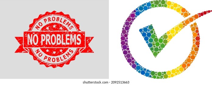 Bright gradient colored dotted sphere pattern collage yes tick, and No Problems corroded seal. Red seal contains No Problems tag inside ribbon.