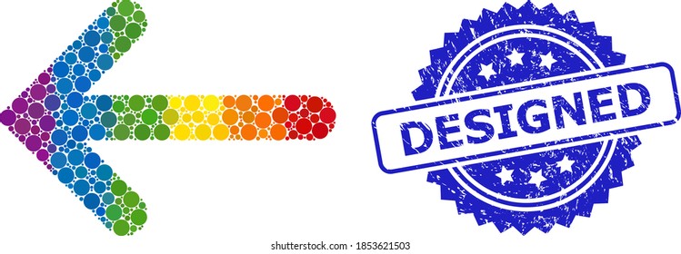 Bright gradient colorful rounded dot mosaic left arrow, and Designed grunge rosette stamp seal. Blue seal has Designed title inside rosette.
