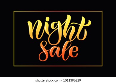 Bright gradient orange and yellow hand sketched "Night sale" lettering typography on black background with frame for print, design, art, Blog, email marketing. Vector illustration EPS 10
