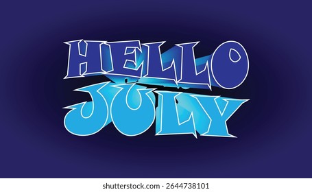 Bright Graphic Design Saying 'Hello July' with Blue Text on Dark Background