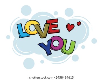 Bright hand drawn phrase Love you with multicolored letters. Vector editable illustration