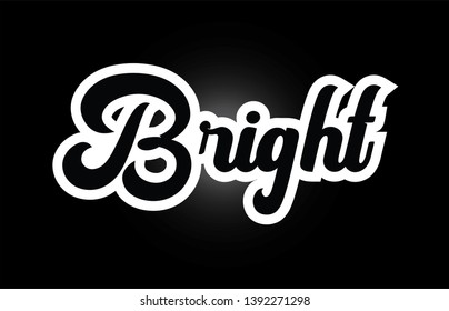Bright hand written word text for typography iocn design in black and white color. Can be used for a logo, branding or card