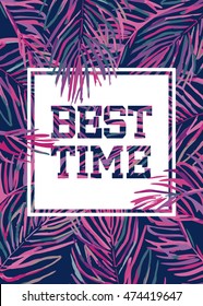 Bright hawaiian design with tropical plants. Best time. 