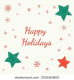A bright holiday card with the inscription Happy Holidays in red surrounded by snowflakes and Christmas stars. A fun, festive design, perfect for cards to loved ones and friends.