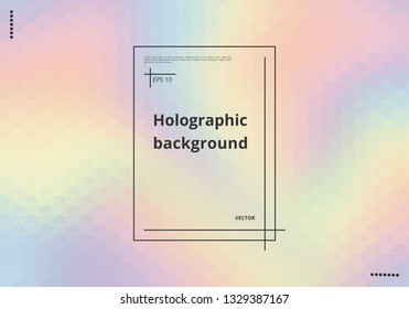 Bright holographic background with space for text. Multicolor Vector Illustration