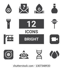 bright icon set. Collection of 12 filled bright icons included Drops, Dna, Eye, Hotel signal, Lollipop, Letter, Potion, Flashlight, Blood drop, Fire