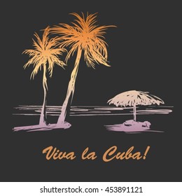 Bright illustration with hand-drawn palms on the beach. Sketch design. *Long live Cuba