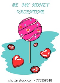 Bright illustration with sweets, lollipops, chocolates, text 'Be My Honey Valentine' on a decorative blue background. Creative design of card or poster for Valentine`s Day or romantic dates, events