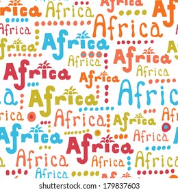Bright inscriptions  " Africa" seamless pattern