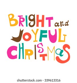 Bright and Joyful Christmas. Greetings, lettering