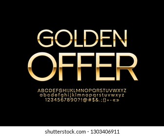 Bright label with text Golden Offer. Luxury style Font. Vector set of Alphabet Letters, Numbers and Symbols.
