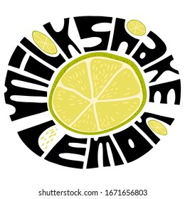 bright label with text. The name of the milkshake and the lemon slice are hand-drawn in a cartoon style. Lettering.	