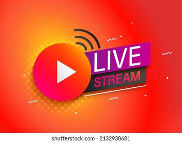 Bright live stream symbol,banner with play button and wifi.Emblem for broadcasting, online tv, sport, news and radio streaming.Template for shows, movies and live performances.Vector illustration.