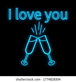 Bright luminous blue festive digital neon sign for a store or card beautiful shiny with love glasses of champagne and scribble I love you on a black background. Vector illustration.