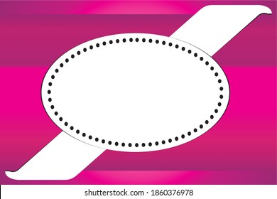 Bright magenta color shading background with flat white color 
ribbon effect given along with in the center of the page oval shape box showing with dotted border for main highlighting your text m