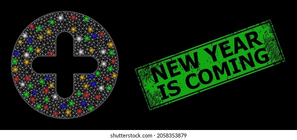 Bright mesh net plus with multicolored bright dots, and grunge New Year Is Coming badge. Green stamp seal has New Year Is Coming caption inside framed rectangle.