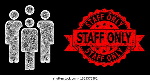 Bright mesh net staff with lightspots, and Staff Only rubber ribbon stamp seal. Red stamp seal contains Staff Only title inside ribbon.