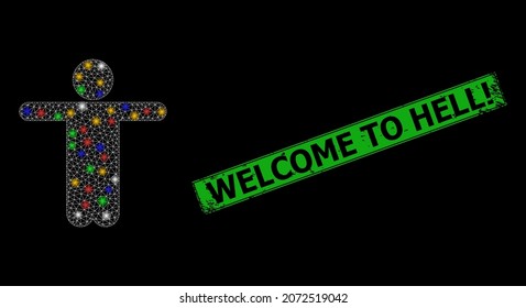 Bright mesh net welcome man with multicolored light dots, and grunge Welcome to Hell badge. Green seal contains Welcome to Hell title inside framed rectangle.