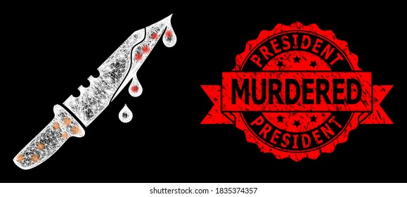 Bright mesh network blood knife with glowing spots, and President Murdered textured ribbon stamp seal. Red stamp seal contains President Murdered tag inside ribbon.