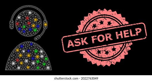 Bright mesh network call center operator with bright dots, and Ask for Help grunge rosette seal imitation. Illuminated vector constellation created from call center operator pictogram.