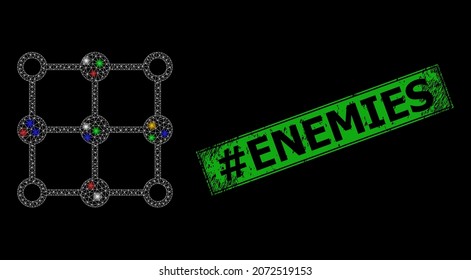 Bright mesh network grid centers with vibrant bright dots, and grunge hashtag Enemies seal. Green stamp seal includes hashtag Enemies caption inside framed rectangle.