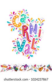 Bright multicolor vector illustration. Party, masquerade poster card, invitation. Celebration decorate. . Includes handwritten text Carnaval and celebratory subjects, fireworks. Feast vector lettering