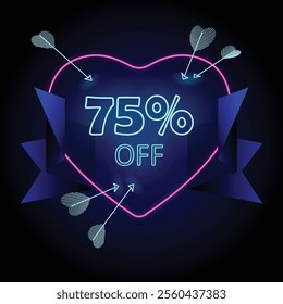 Bright Neon Valentine’s Day Sale Banner with neon Heart, Arrows, seventy five percent discount and stylish navy blue elements for holiday promotions