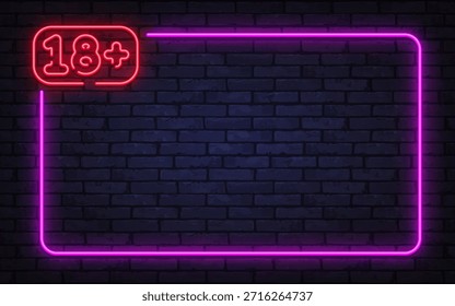 Marco de Vector de neón brillante con signo de 18 plus sobre fondo de ladrillo oscuro. Ideal para avisos de restricción de edad, advertencias de contenido para adultos y promociones de vida nocturna.