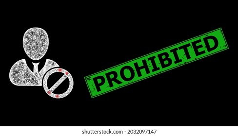 Bright net mesh banned user carcass with bright dots, and green rectangular dirty Prohibited seal. Illuminated vector framework created from banned user pictogram and crossing white lines.