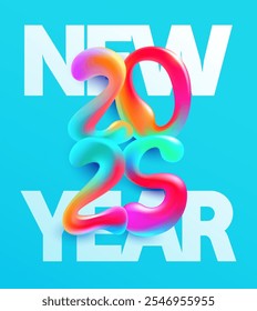 Bright New Years 2025. Festive greeting card with colorful liquid calendar date. Fluid numbering design.