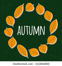 Bright orange autumn leaves vector illustration for card, banner, poster. Pattern leaf, leaves, fall, floral set simple ornament of textile, fabric, paper, wrapping. Round frame, circle. Vector EPS 10