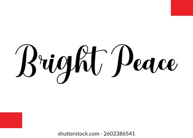Bright Peace Christmas Quote Cursive Text Lettering Typography