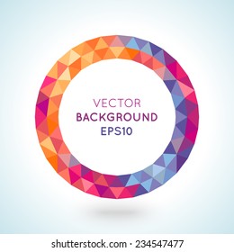 Bright picture round frame in modern polygonal crystal style on white background. Vector illustration colorful bright design. Triangles. For party poster, greeting card, banner or invitation.