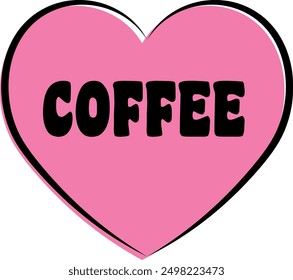 Bright Pink Heart with Bold Coffee Text Illustration
