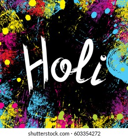 Bright poster with blots and splashes. Logo of the festival Holi. Vector illustration.