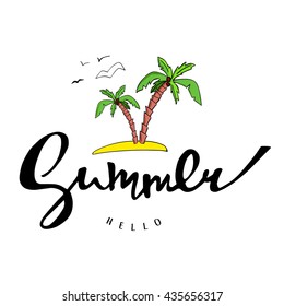 Bright poster with hand lettering" Hello summer". Print for T-shirt. Vector illustration EPS10.