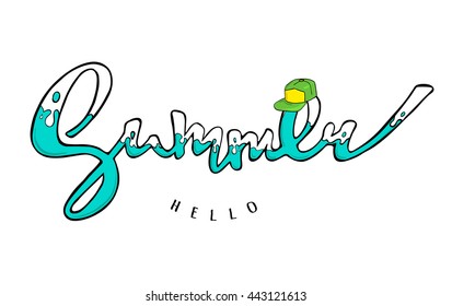 Bright poster with hand lettering" Hello summer". Print for T-shirt. Vector illustration EPS10.