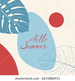 Bright poster Hello Summer, rest, vacation, summer vibe. Smooth boho shapes and palm leaves. Vector illustration