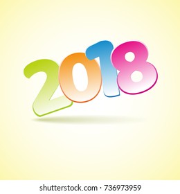 Bright poster with text 2018 on a light background Banner Happy new 2018 Year for parties and holidays in the New Year and Christmas Drawing on the calendar Flat background Colorful design Vector