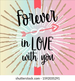 Bright poster with the words "forever in love with you." Cupid's arrow in the center.