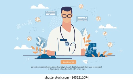 Bright Poster is Written Online Doctor Cartoon. Doctor in Uniform with Stethosop. Application to Find Right Specialist. Practitioner Selects Drugs and Analyzes Patient Performance. 