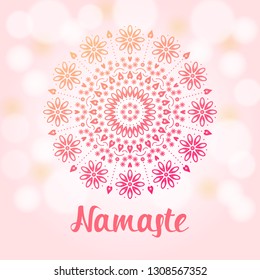 Bright pretty indian mandala. Gradient circle ornament on light pink background with bokeh. Namaste yoga flyer or banner vector illustration.