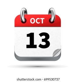 Bright realistic icon of calendar with 13 october date isolated on white