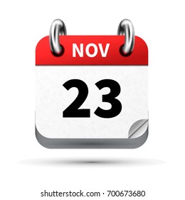 Bright realistic icon of calendar with 23 november date isolated on white