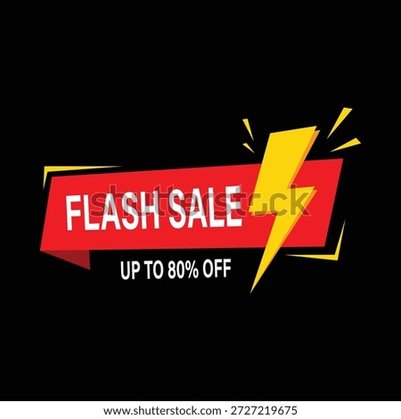 A bright red banner with white text reading 'FLASH SALE' and a yellow lightning bolt on a black background with yellow accents, offering up to 80% off