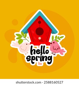 A bright red birdhouse with birds, flowers, and "Hello Spring" text. A cute and cheerful sticker for seasonal crafts and decor.