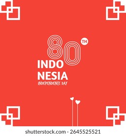 A bright red design to celebrate Indonesia's 80th Independence Day, featuring a stylized "80TH" with the text "INDEPENDENCE DAY OF INDONESIA" and white decorative elements.